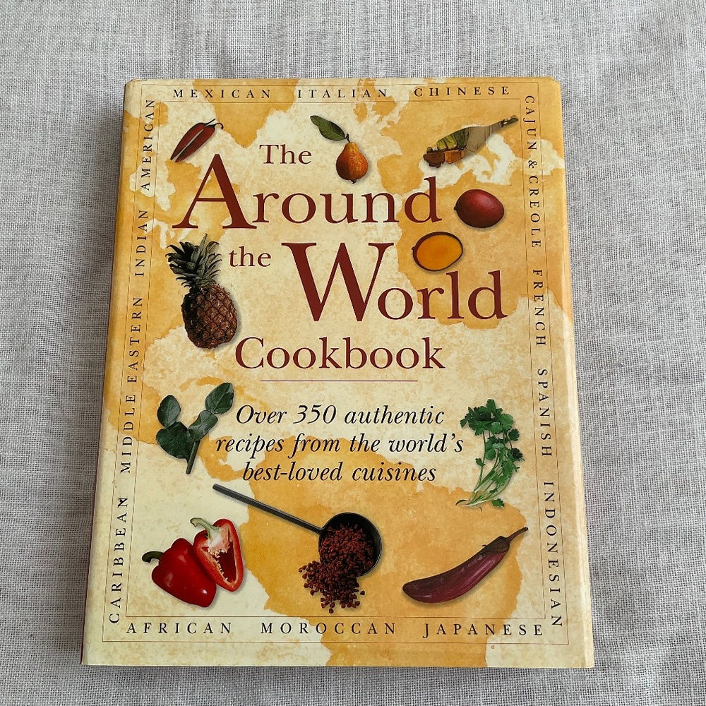 •The Around The World Hardcover Cookbook Over 350 Recipes
